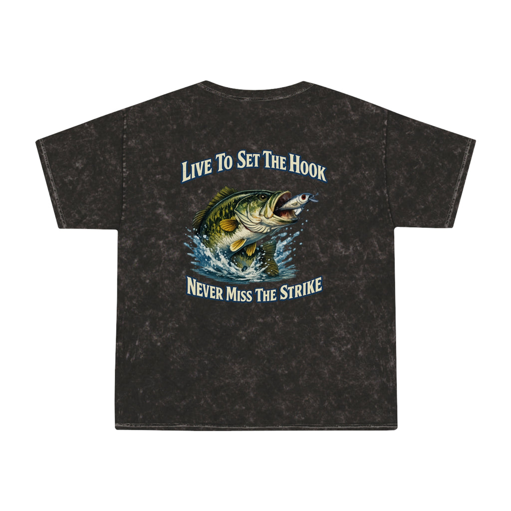 Fishing T-Shirt — "Live To Set The Hook, Never Miss The Strike" Mineral Wash Tee