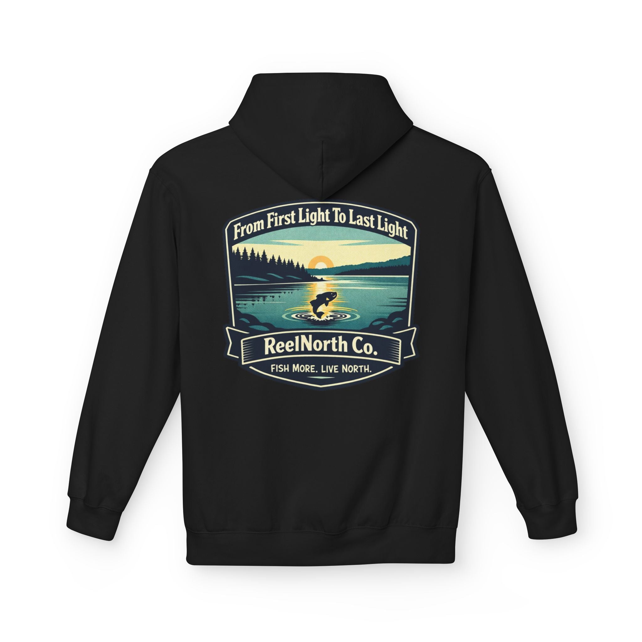 Fishing Hoodie — "Reel North Co. From First Light To Last Light" Pullover