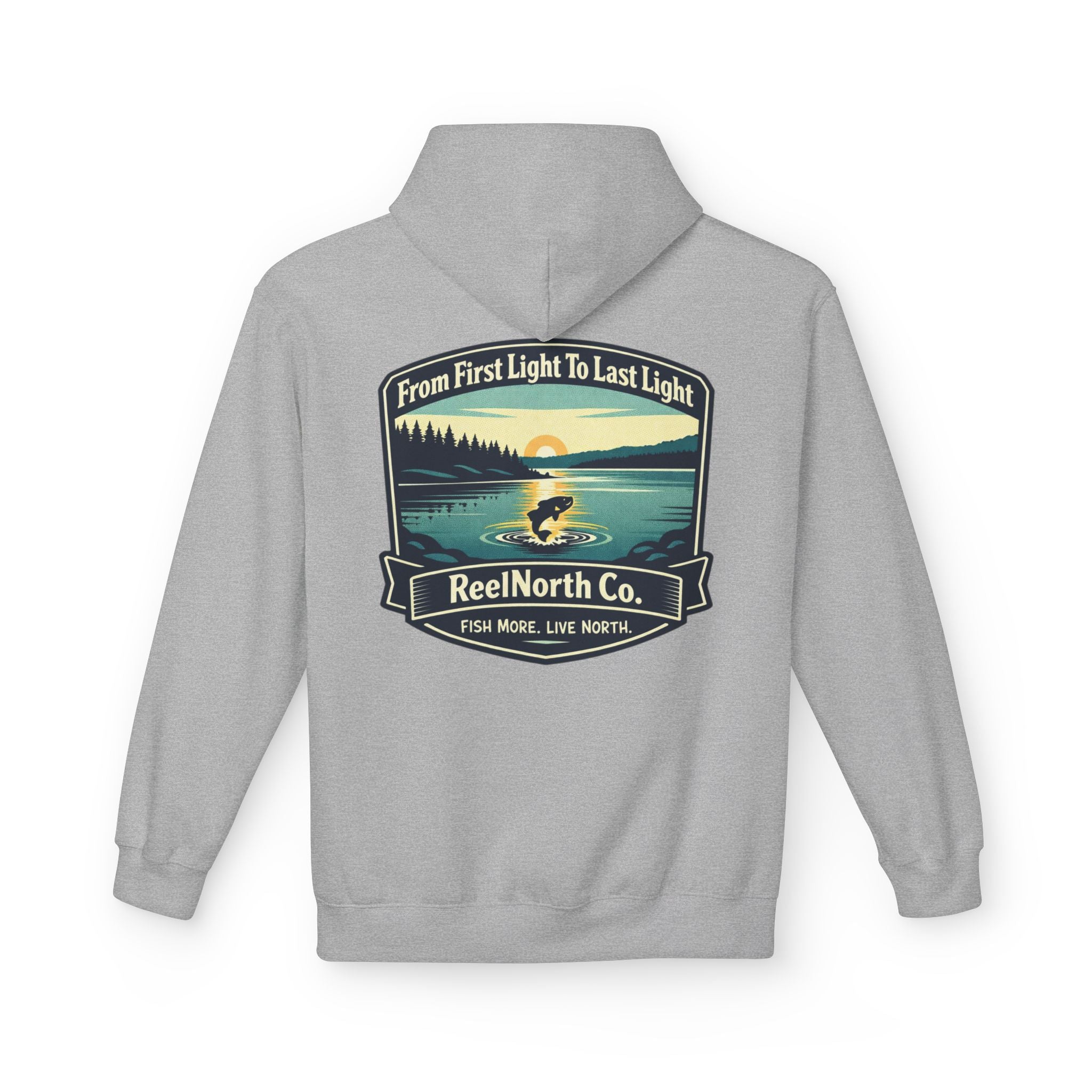 Fishing Hoodie — "Reel North Co. From First Light To Last Light" Pullover