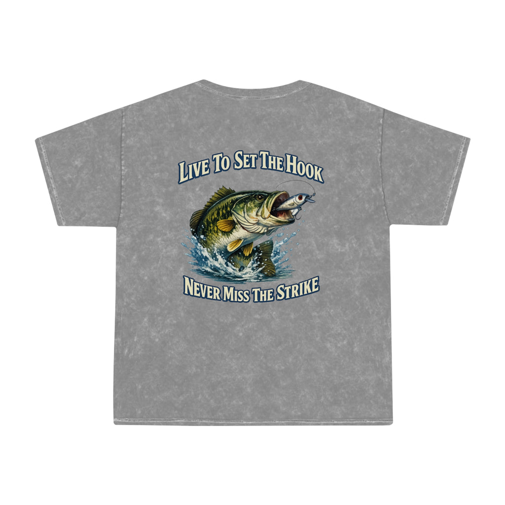 Fishing T-Shirt — "Live To Set The Hook, Never Miss The Strike" Mineral Wash Tee